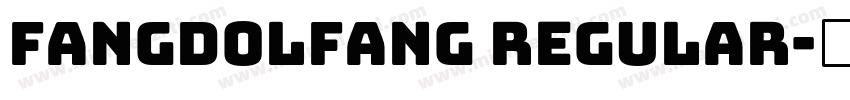fangdolfang regular字体转换